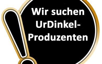 UrDinkel-Produzenten gesucht!