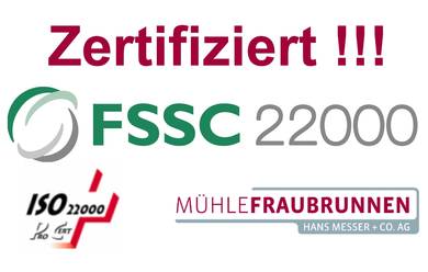 FSSC 22000 + ISO 22000 zertifiziert!